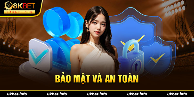 8KBET bảo mật và an toàn