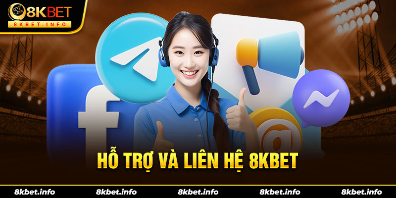 Hỗ trợ và liên hệ nhà cái 8KBET